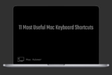 11 most useful Mac keyboard shortcuts