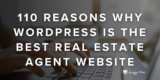 110 Reasons WordPress Is the Best Real Estate Website Platform for Agents [2025]