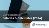 User Experience Salaries & Calculator (2024) – MeasuringU