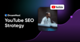 YouTube SEO Strategy: What Ranks a Video