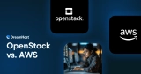 AWS vs. OpenStack: What’s the Best Cloud Platform?