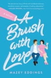 What to read after A Brush with Love by Mazey Eddings