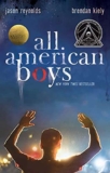 Review of All American Boys by Jason Reynolds & Brendan Kiely