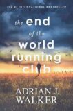 Review of The End of the World Running Club by Adrian J. Walker