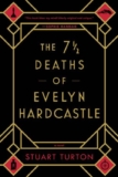 What to read after The 7½ Deaths of Evelyn Hardcastle by Stuart Turton