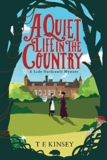 Review of A Quiet Life in the Country by T.E. Kinsey