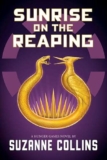Review of Sunrise on the Reaping (A Hunger Games Novel) (The Hunger Games) by Suzanne Collins