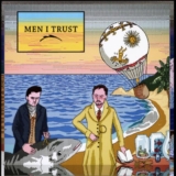 Men I Trust MEN I TRUST (Vinyl)