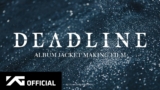 BLACKPINK – DEADLINE JACKET MAKING FILM