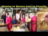 मम्मी ने बनाई बचपन की पसंद – आटा लड्डू रेसिपी 🥰 Healthy Atta Dry Fruits Laddu Recipe 😋 Atte ke Laddu