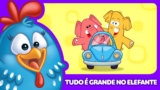 Tudo é Grande no Elefante – Galinha Pintadinha 5 – OFICIAL