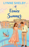 📚’A delightful dual-timeline novel’. Sandra Reviews #Romance A Venice Summer by @LynneShelby5 for Rosie’s #BookReview Team #RBRT #FridayReads #BookX