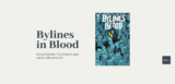 Bylines in Blood – SKAVANSIEUR
