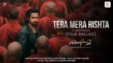 Tera Mera Rishta Continues (Film Ballad)| Awarapan 2| Emraan, Disha| Mithoon, Saaj, Sayeed, Mustafa