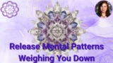 Reiki for Releasing Patterns Weighing You Down