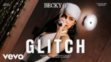 Becky G – Glitch | Official Live Performance