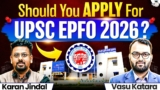 UPSC EPFO 2026: Should You Apply? | Eligibility, Strategy & Career Scope | StudyIQ IAS
