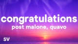 Post Malone – Congratulations (Lyrics) ft. Quavo