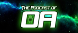 The Podcast of Oa Episode 273