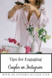 Tips for Engaging Couples on Instagram