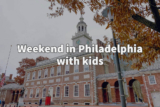 How to spend the weekend in Philadelphia with kids