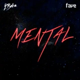 2Baba – Mental ft. Fave Mp3 Download