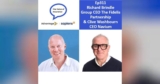 Ep311 Richard Brindle Group CEO TFP & Clive Washbourn CEO Navium: Being Brave