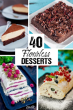 40 Flourless Desserts – Easy Cakes, Brownies and Creamy Treats