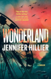Wonderland by Jennifer Hillier – The Book Lover’s Boudoir