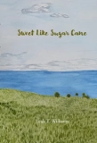 Sweet Like Sugarcane | Kirkus Reviews