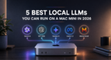 5 Best Local LLMs for Mac Mini