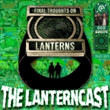 LanternCast Episode #668- Lanterns: Season Review!