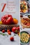 7 Fresh Tomato Recipes for Summer