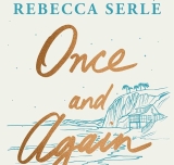 Once and Again by Rebecca Serle