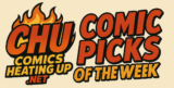 Comic Picks of the Week for Delivery 8/5/26 – COMICSHEATINGUP
