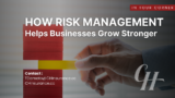 How Risk Management Helps Businesses Grow Stronger