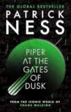 Review of “Piper at the Gates of Dusk” by Patrick Ness