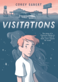 Sharon the Librarian: Early Book Review: Visitations by Corey Egbert