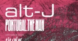 Win Tickets to alt-J + Portugal.The Man @ The Anthem, 2/27/22