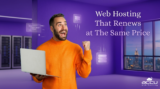 Affordable Web Hosting That Renews at the Same Price