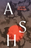 Ash by Louise Wallace: Risky but impressive