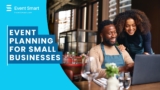 Event Planning for Small Businesses: Your Guide to Success