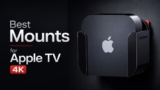 Best Mounts for Apple TV 4K in 2026