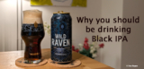 Dark, Bitter, and Misunderstood: Why You Should Be Drinking Black IPA