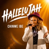 DOWNLOAD MP3: Chinwe Ibe – Hallelujah & Video