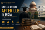 Career Options After LLB in India (2026 Guide & Salary)