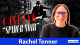 ‘Spider-Noir’ Casting Director Rachel Tenner on Nicolas Cage, Noir Style and What Makes Actors Stand Out | Interview