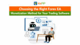 Choosing the Right Forex EA Monetization Method for Your Trading Software