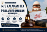 CASE COMMENT: M/S KALAMANI TEX v. P BALASUBRAMANIAN
