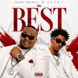 Chief Priest – Best ft. Spyki Mp3 Download